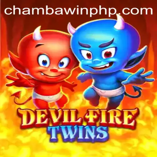 Unleashing Adventure: DevilFireTwins and CHAMBAWIN.COM