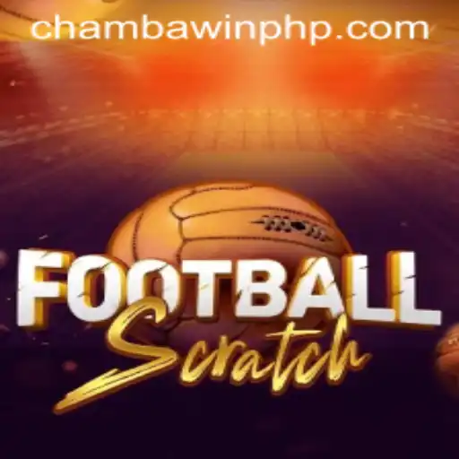 Discover the Exciting World of FootballScratch on CHAMBAWIN.COM