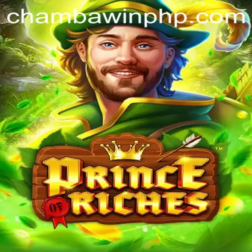 Unveiling PrinceOfRiches: The Latest Sensation on CHAMBAWIN.COM